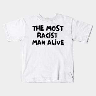 The Most Racist Man Alive Vintage Kids T-Shirt